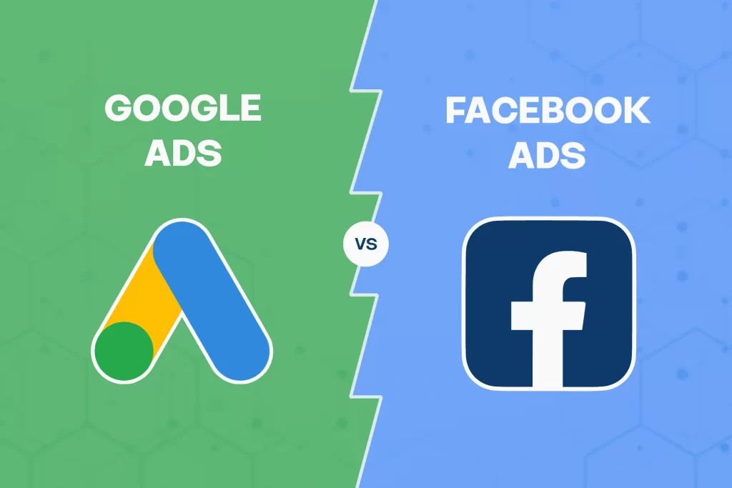 Google Ads vs Facebook Ads